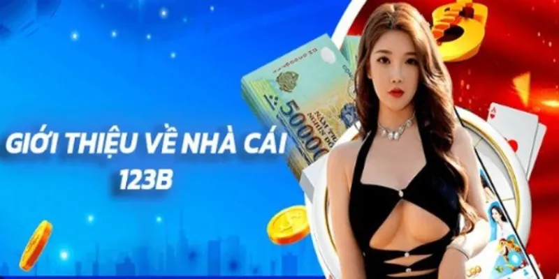 Nhà cái 123b uy tín thị trường